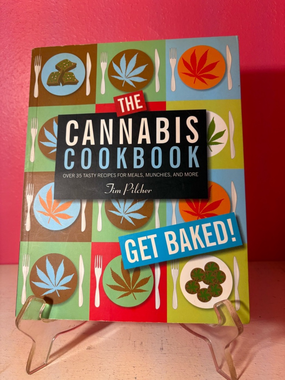 EUC The Cannabis Cookbook Get Baked! Paperback Book Mind Blowing Meals Ganja Fun